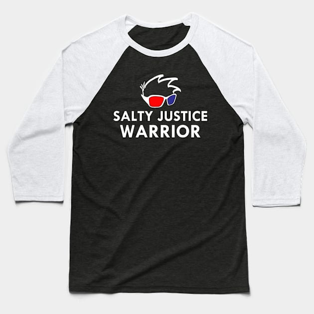 Salty Justice Warrior Baseball T-Shirt by Salty Nerd Podcast